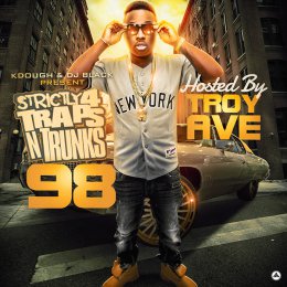Traps-N-Trunks 98 (Hosted By Troy Ave) 